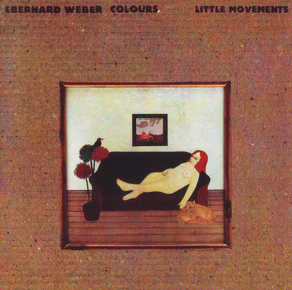 Eberhard Weber Colours – Little Movements