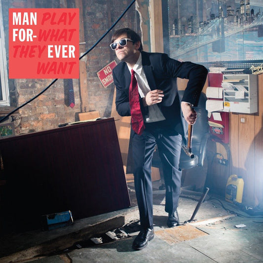 Man Forever – Play What They Want  ,   1 press US