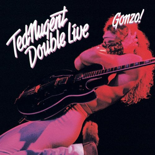 Ted Nugent ‎– Double Live Gonzo!    ,  2LP , Gatefold