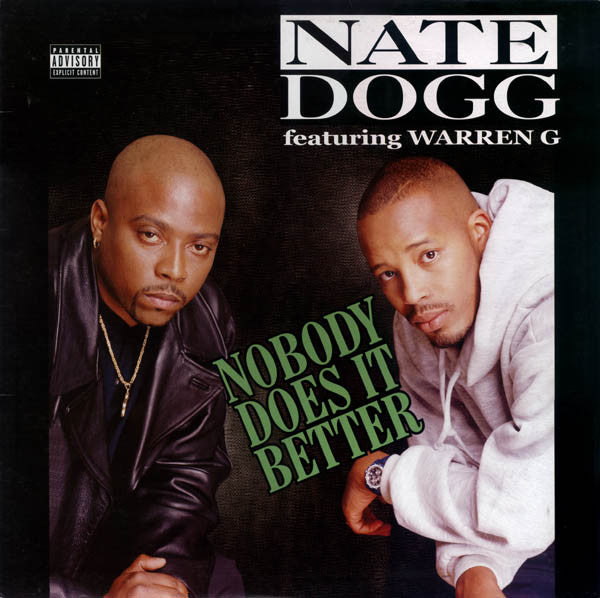 Nate Dogg Featuring Warren G – Nobody Does It Better, Vinyl, 12", Single, 33 ⅓ RPM