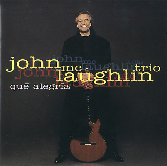 John McLaughlin Trio – Qué Alegría