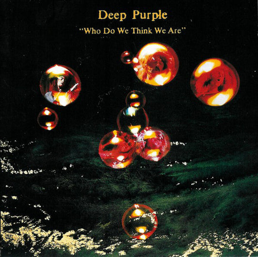 Deep Purple – Who Do We Think We Are