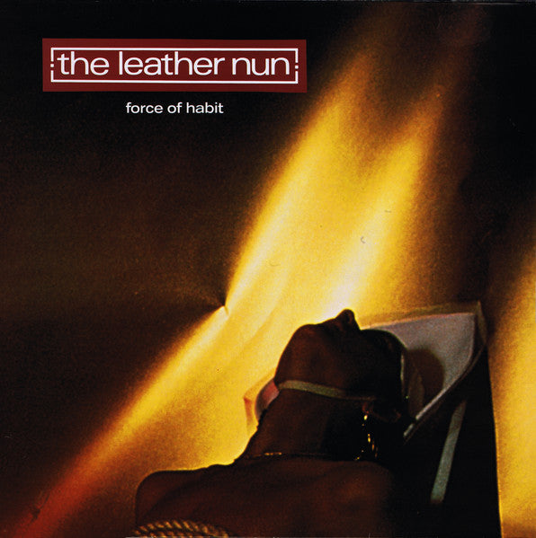 The Leather Nun – Force Of Habit