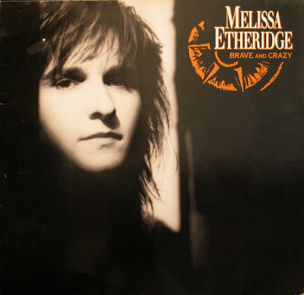 Melissa Etheridge – Brave And Crazy