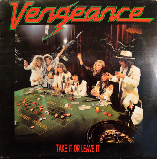 Vengeance  ‎– Take It Or Leave It