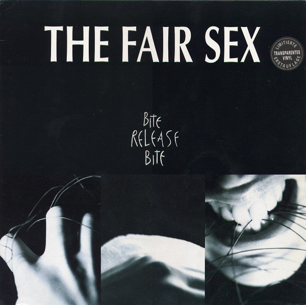 The Fair Sex – Bite Release Bite, Limited Edition, Clear Vinyl, 1st Edition