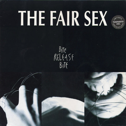 The Fair Sex – Bite Release Bite, Limited Edition, Clear Vinyl, 1st Edition