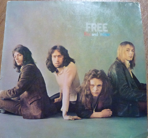 Free ‎– Fire And Water