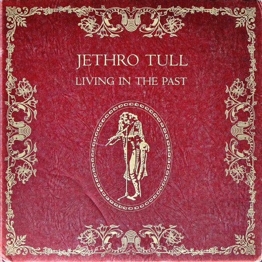 Jethro Tull – Living In The Past,   2xLP,  Gatefold