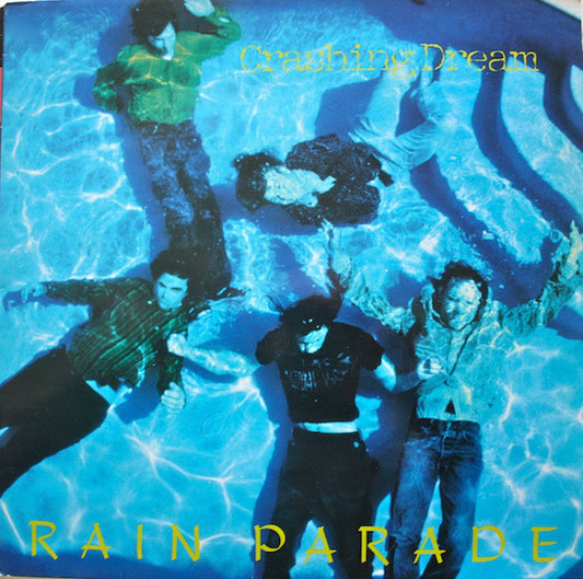 Rain Parade – Crashing Dream