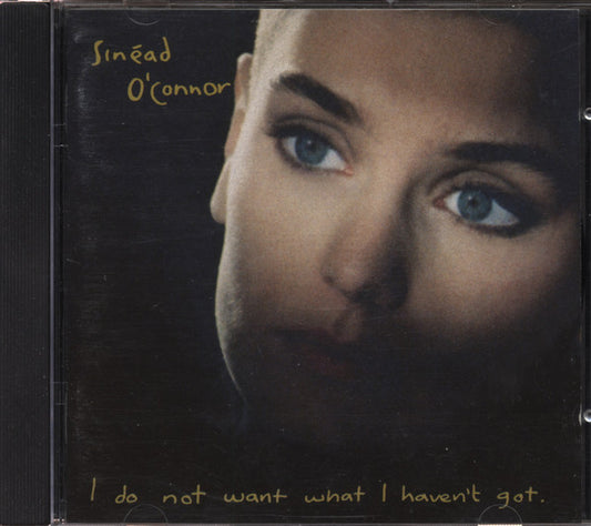 Sinéad O'Connor – I Do Not Want What I Haven't Got