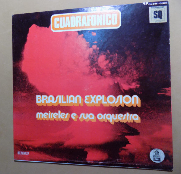 Meireles E Sua Orquestra* – Brasilian Explosion   ,   Quadraphonic