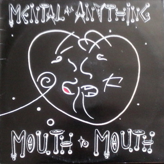 Mental As Anything – Mouth To Mouth