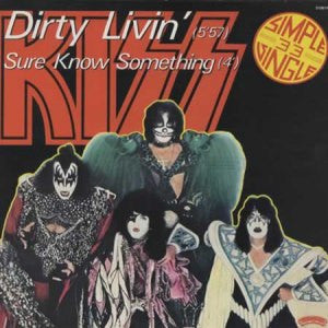 Kiss ‎– Dirty Livin' / Sure Know Something           12", 33 ⅓ RPM, Single