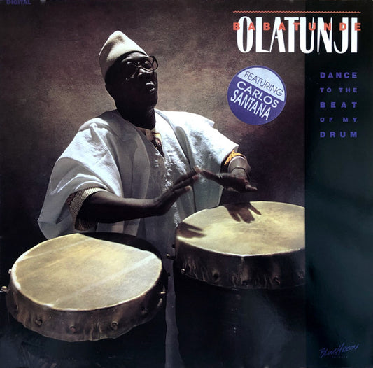 Babatunde Olatunji ‎– Dance To The Beat Of My Drum    , featuring Carlo  Santana
