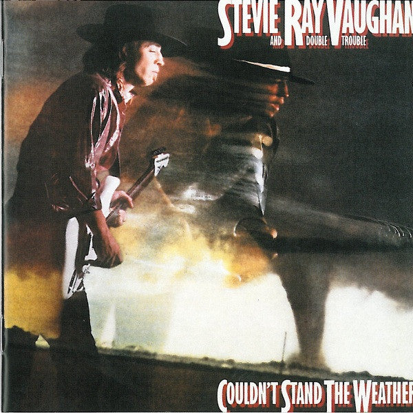 Stevie Ray Vaughan And Double Trouble* – Couldn't Stand The Weather