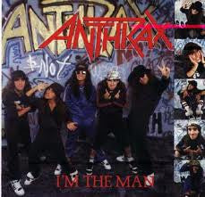 Anthrax – I'm The Man