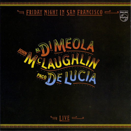 John McLaughlin, Al Di Meola, Paco De Lucía – Friday Night In San Francisco