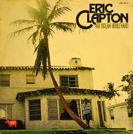 Eric Clapton – 461 Ocean Boulevard