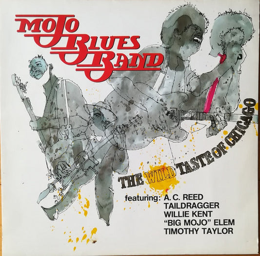 Mojo Blues Band ‎– The Wild Taste Of Chicago
