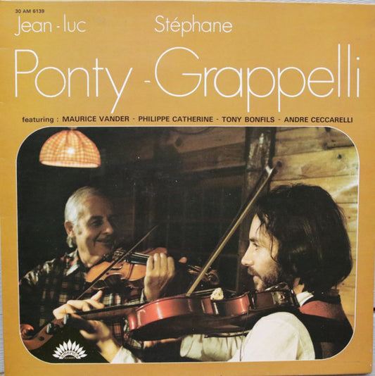 Jean-Luc Ponty / Stéphane Grappelli Featuring Maurice Vander, Philippe Catherine*, Tony Bonfils, Andre Ceccarelli* ‎– Ponty - Grappelli