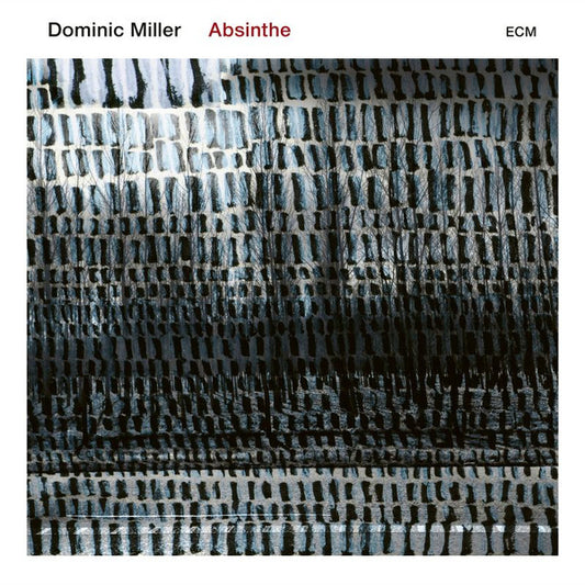 Dominic Miller – Absinthe, 1st Press    ,  ECM