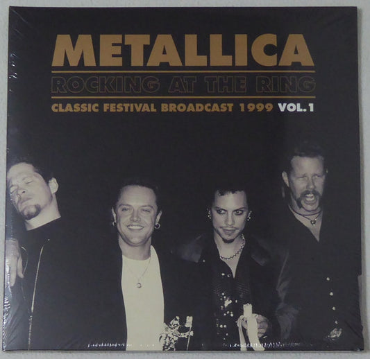 Metallica – Rocking At The Ring - Classic Festival Broadcast 1999 Vol.1     2LP