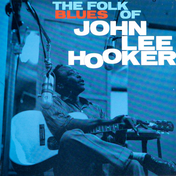 John Lee Hooker – The Folk Blues Of John Lee Hooker