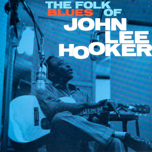 John Lee Hooker – The Folk Blues Of John Lee Hooker