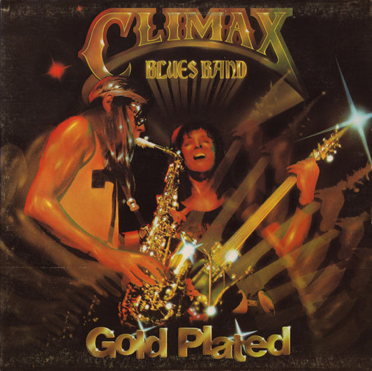 Climax Blues Band ‎– Gold Plated  ,  gatefold