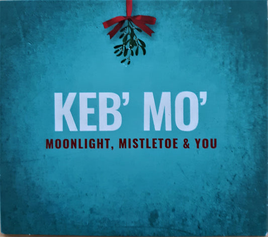 Keb' Mo' – Moonlight, Mistletoe & You   ,  six-panel digisleeve , CD