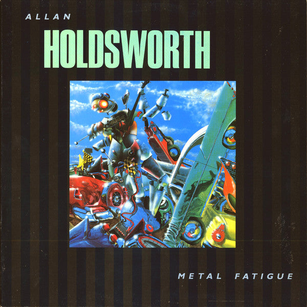 Allan Holdsworth – Metal Fatigue