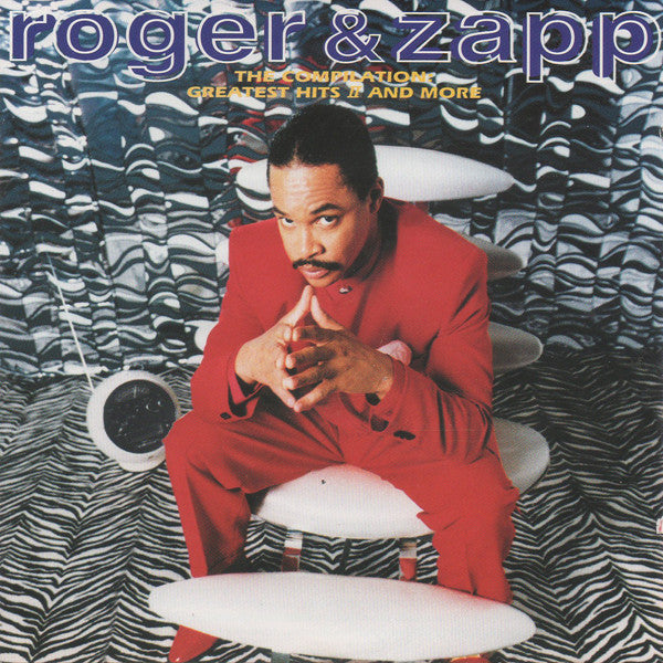 Roger & Zapp* – The Compilation: Greatest Hits II And More