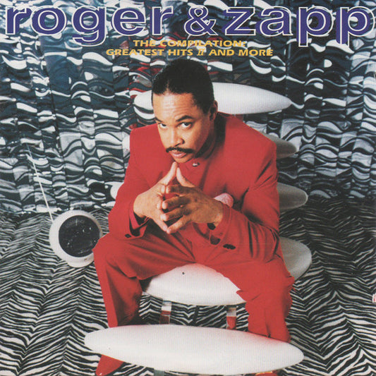 Roger & Zapp* – The Compilation: Greatest Hits II And More