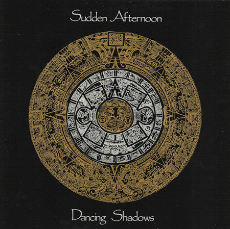 Sudden Afternoon – Dancing Shadows