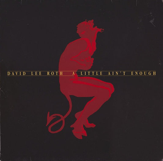 David Lee Roth – A Little Ain't Enough