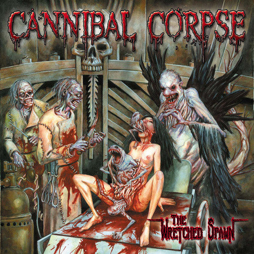 Cannibal Corpse – The Wretched Spawn