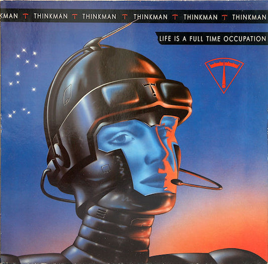 Thinkman – Life Is A Full Time Occupation