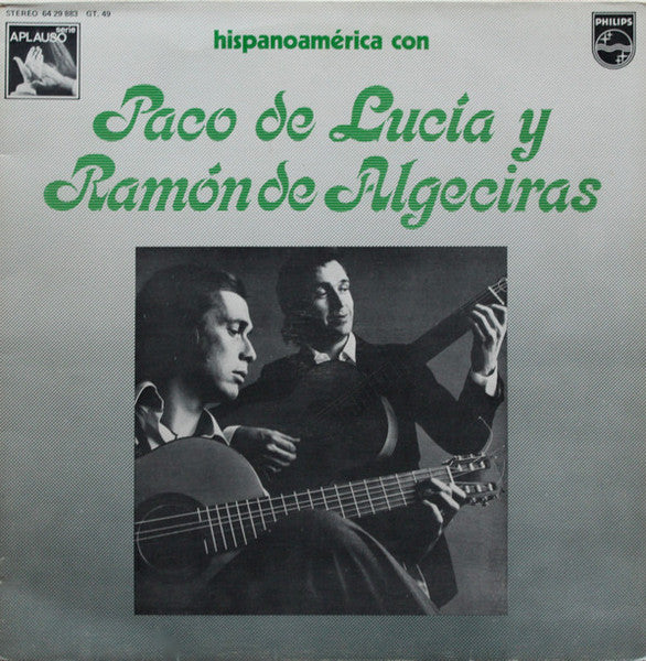 Paco De Lucía Y Ramón De Algeciras – Hispanoamérica Con Paco De Lucía Y Ramón De Algeciras