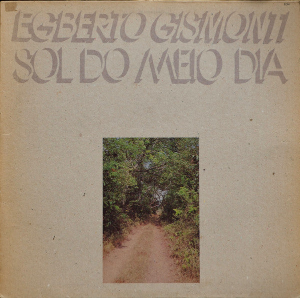 Egberto Gismonti – Sol Do Meio Dia    ,  ECM