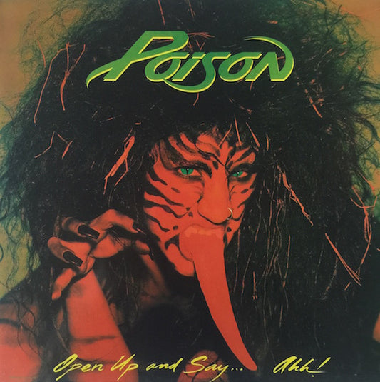 Poison– Open Up And Say ...Ahh!