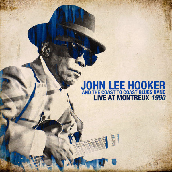 John Lee Hooker And The Coast To Coast Blues Band ‎– Live At Montreux 1983 & 1990    , 2LP