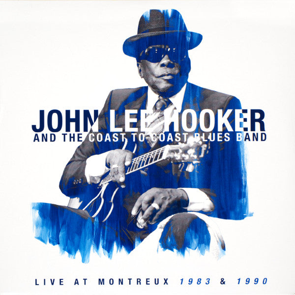 John Lee Hooker And The Coast To Coast Blues Band ‎– Live At Montreux 1983 & 1990    , 2LP