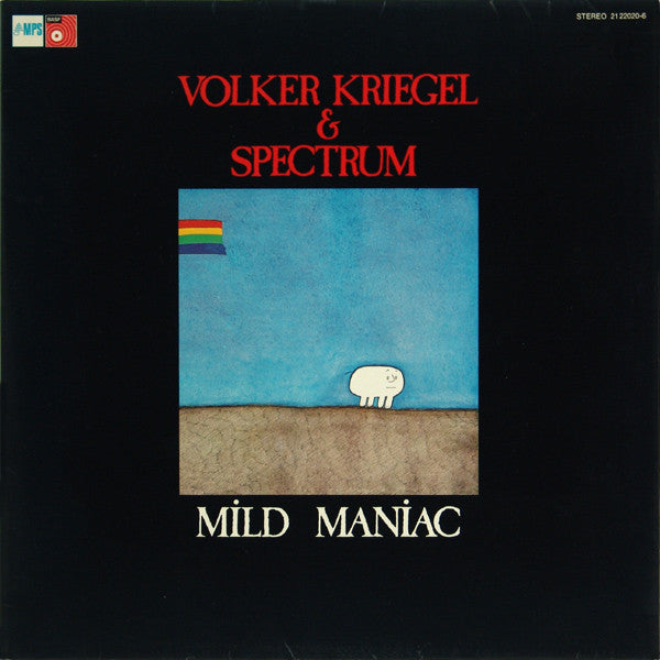 Volker Kriegel & Spectrum  – Mild Maniac, Gatefold, 1st Press