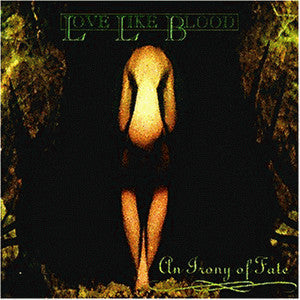 Love Like Blood ‎– An Irony Of Fate