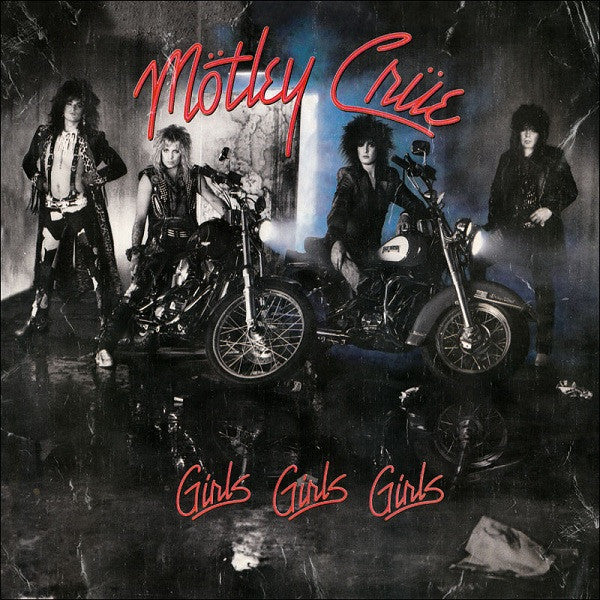 Mötley Crüe ‎– Girls, Girls, Girls