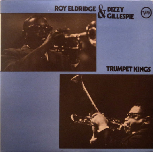 Roy Eldridge & Dizzy Gillespie – Trumpet Kings   ,  2LP , Gatefold