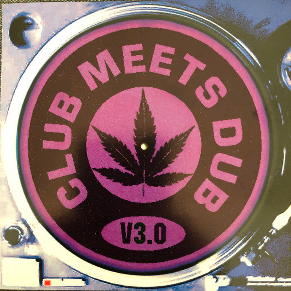 Various – Club Meets Dub V3.0