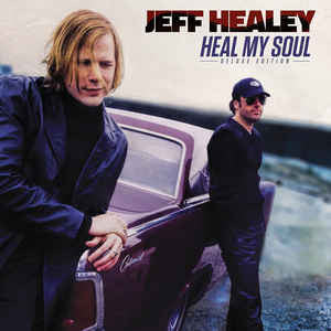Jeff Healey – Heal My Soul   ,  2 CD , Deluxe Edition