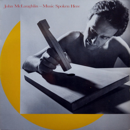 John McLaughlin ‎– Music Spoken Here